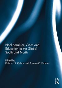Produktbild: Neoliberalism, Cities and Education in the Global South and North