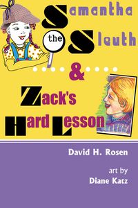 Produktbild: Samantha the Sleuth and Zack's Hard Lesson