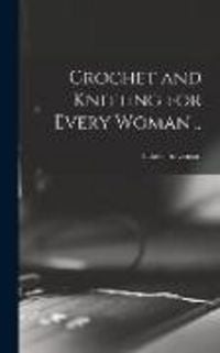 Produktbild: Crochet and Knitting for Every Woman ..