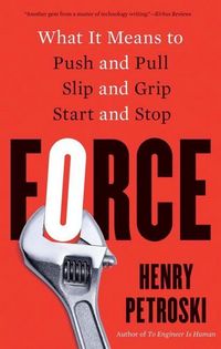 Produktbild: Force - What It Means to Push and Pull, Slip and Grip, Start and Stop