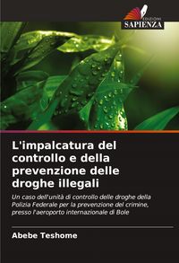Produktbild: L'impalcatura del controllo e della prevenzione delle droghe illegali