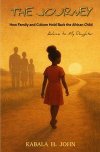 Produktbild: The Journey: How Family and Culture Hold Back the African Child