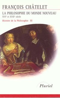 Produktbild: Histoire De La Philosophie T.3; La Philosophie Du Monde Nouveau; Xvi