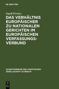 Produktbild: Das Verh&auml;ltnis europ&auml;ischer zu nationalen Gerichten im europ&auml;ischen Verfassungsverbund
