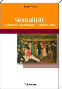 Produktbild: Sexualit&auml;t: St&ouml;rungen, Abweichungen, Transsexualit&auml;t
