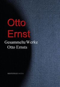 Bild vom Artikel Gesammelte Werke Otto Ernsts vom Autor Otto Ernst