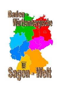 Produktbild: Baden W&uuml;rttembergische Sagenwelt