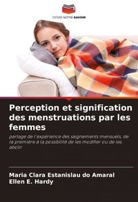 Produktbild: Perception et signification des menstruations par les femmes