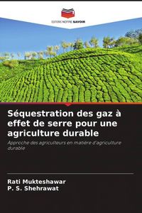 Produktbild: S&eacute;questration des gaz &agrave; effet de serre pour une agriculture durable
