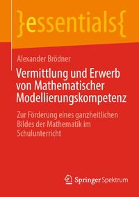 Produktbild: Vermittlung und Erwerb von Mathematischer Modellierungskompetenz