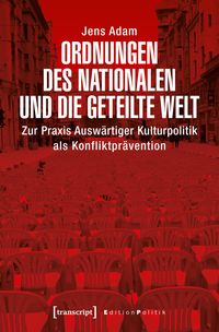 Produktbild: Ordnungen des Nationalen und die geteilte Welt