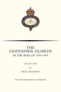 Produktbild: Grenadier Guards in The War Of 1939-1945 Volume Two