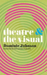 Produktbild: Theatre and The Visual