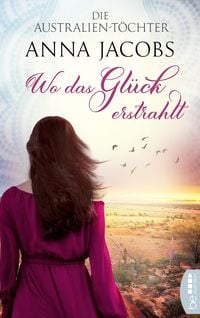 Produktbild: Die Australien-T&ouml;chter - Wo das Gl&uuml;ck erstrahlt