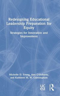 Produktbild: Redesigning Educational Leadership Preparation for Equity