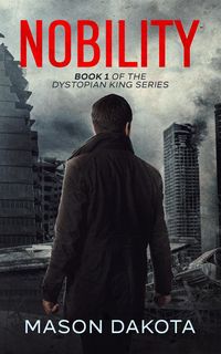 Produktbild: Nobility (The Dystopian King, #1)