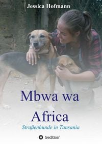 Bild vom Artikel Mbwa wa Africa vom Autor Jessica Hofmann