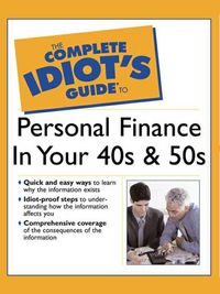 Produktbild: The Complete Idiot's Guide to Personal Finance in Your 40's & 50's