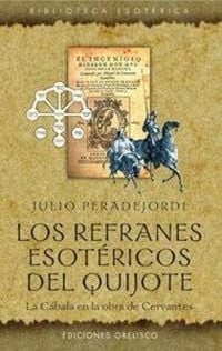 Produktbild: Los refranes esot&eacute;ricos del Quijote : la c&aacute;bala en la obra de Cervantes