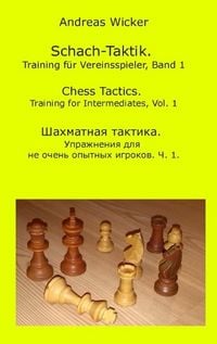 Produktbild: Schach-Taktik. Training f&uuml;r Vereinsspieler, Bd. 1