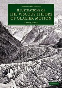 Produktbild: Illustrations of the Viscous Theory of Glacier Motion