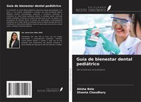 Produktbild: Gu&iacute;a de bienestar dental pedi&aacute;trico