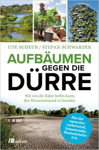 Produktbild: Aufb&auml;umen gegen die D&uuml;rre