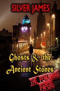 Produktbild: Ghosts & the Ancient Stones (The Penumbra Papers, #5)