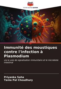 Produktbild: Immunit&eacute; des moustiques contre l'infection &agrave; Plasmodium
