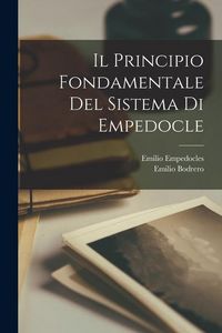 Produktbild: Il Principio Fondamentale Del Sistema Di Empedocle