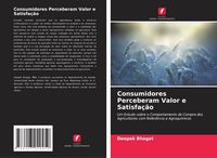 Produktbild: Consumidores Perceberam Valor e Satisfa&ccedil;&atilde;o
