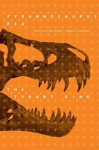 Produktbild: Tyrannosaurus rex, the Tyrant King