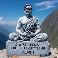 Produktbild: A Wise Geek's Guide To Everything Volume 2