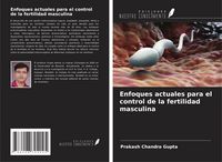 Produktbild: Enfoques actuales para el control de la fertilidad masculina
