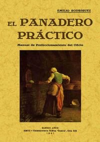 Produktbild: El panadero pr&aacute;ctico : manual de perfeccionamiento del oficio