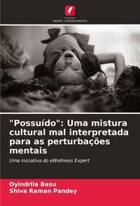 Produktbild: "Possu&iacute;do": Uma mistura cultural mal interpretada para as perturba&ccedil;&otilde;es mentais