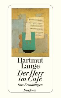 Bild vom Artikel Der Herr im Café vom Autor Hartmut Lange