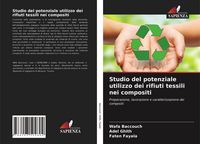 Produktbild: Studio del potenziale utilizzo dei rifiuti tessili nei compositi