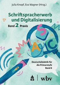 Produktbild: Schriftspracherwerb und Digitalisierung: Band 2