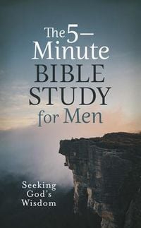 Produktbild: The 5-Minute Bible Study for Men: Seeking God's Wisdom