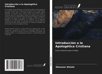 Produktbild: Introducci&oacute;n a la Apolog&eacute;tica Cristiana