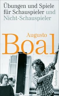 Produktbild: &Uuml;bungen und Spiele f&uuml;r Schauspieler und Nicht-Schauspieler