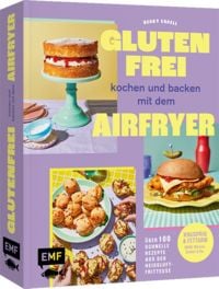 Produktbild: Glutenfrei kochen und backen mit dem Airfryer