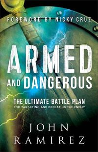 Produktbild: Armed and Dangerous - The Ultimate Battle Plan for Targeting and Defeating the Enemy