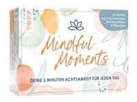 Produktbild: Mindful Moments. Deine 5 Minuten Achtsamkeit f&uuml;r jeden Tag