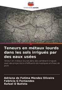 Produktbild: Teneurs en m&eacute;taux lourds dans les sols irrigu&eacute;s par des eaux us&eacute;es