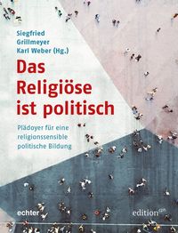 Produktbild: Das Religi&ouml;se ist politisch