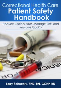 Produktbild: Correctional Health Care Patient Safety Handbook: Reduce Clinical Error, Manage Risk, and Improve Quality