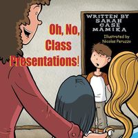 Produktbild: Oh, No, Class Presentations!