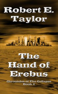 Produktbild: The Hand of Erebus (Chronicles of the Collapse, #4)